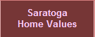 Saratoga
Home Values