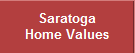 Saratoga
Home Values